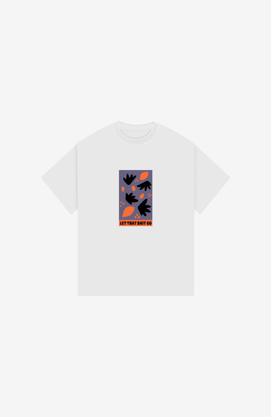 LET THAT GO OVERSIZE T-SHIRT