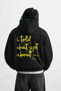TOLD GPT UNISEX BLACK OVERSIZED HOODIE