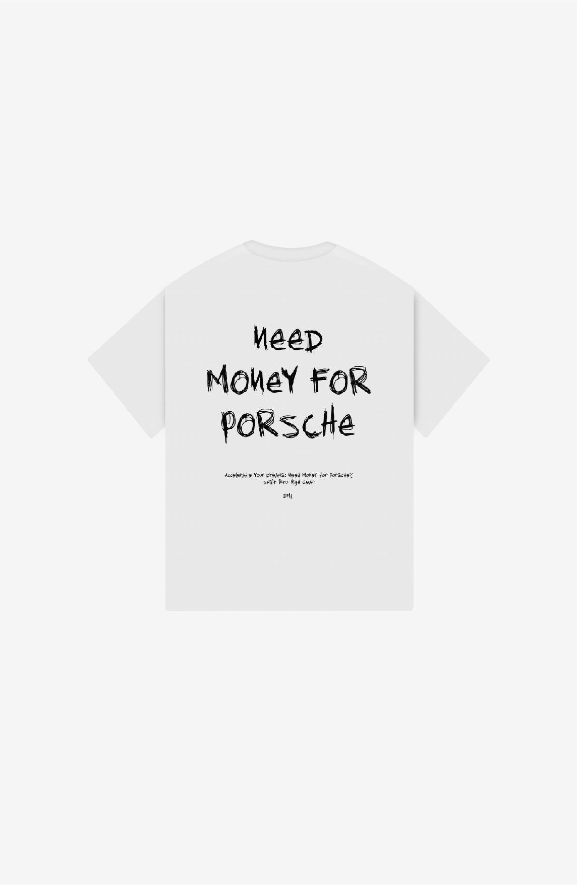 NEED MONEY FOR PORSCHE OVERSIZED T-SHIRT PACK OF 2
