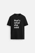SHE SAID BLACK STRETCH SLIMFIT TSHIRT