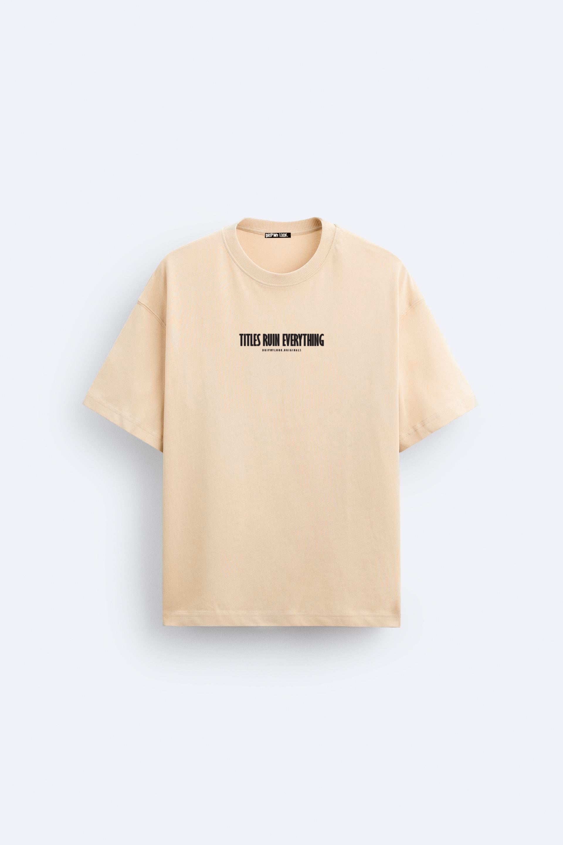 TITLE RUIN EVERYTHING FRENCH TERRY OVERSIZED T-SHIRT
